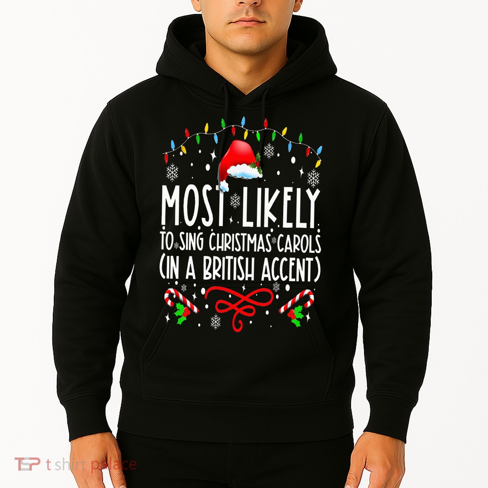 Most Likely To Sing Christmas Carols In A British Accent Hoodie
