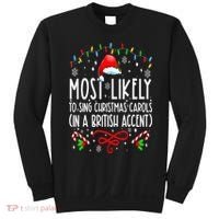 Most Likely To Sing Christmas Carols In A British Accent Sweatshirt thumb 0