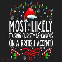 Most Likely To Sing Christmas Carols In A British Accent Hat thumb 2