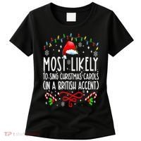 Most Likely To Sing Christmas Carols In A British Accent Women's T-Shirt thumb 0