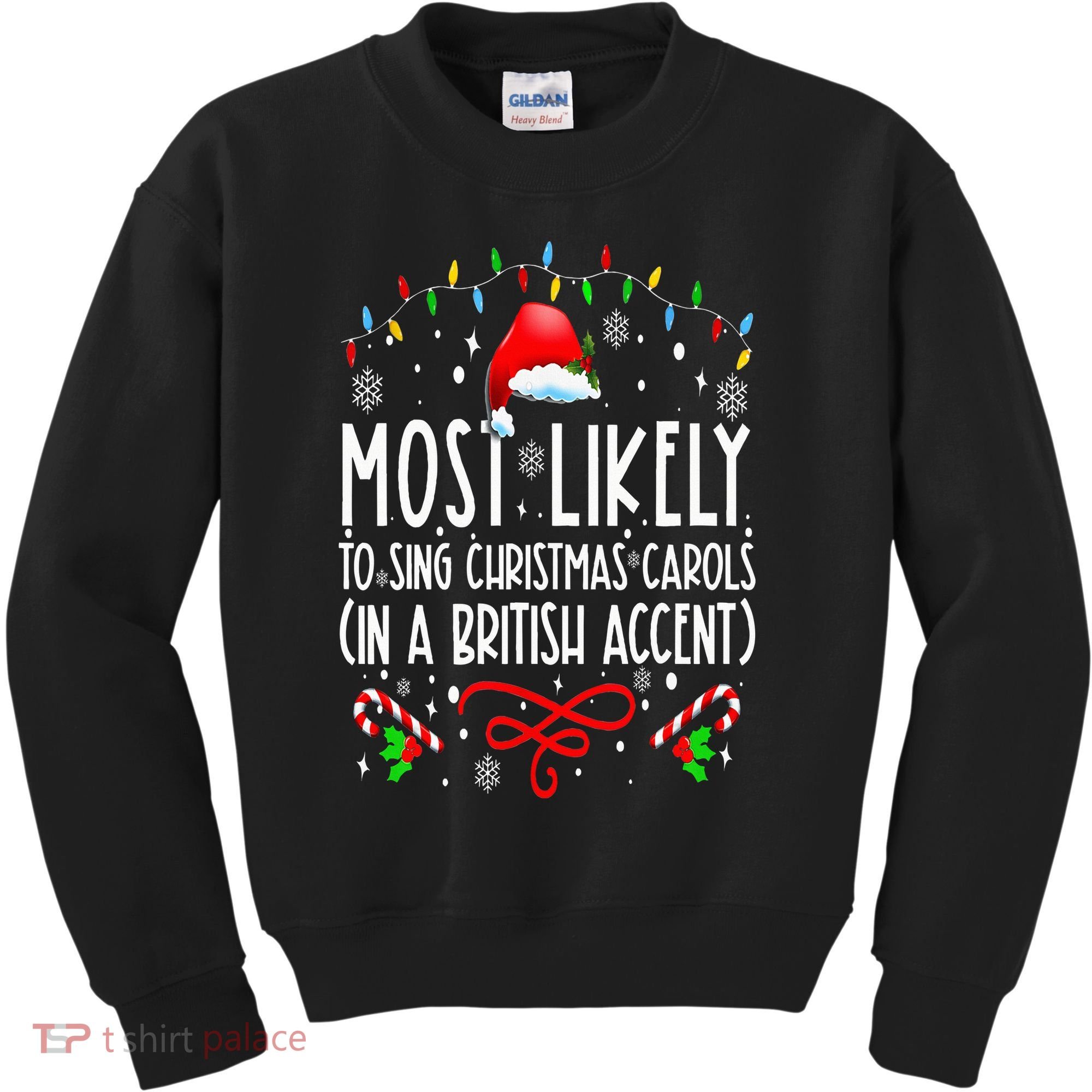 Most Likely To Sing Christmas Carols In A British Accent Kids Sweatshirt