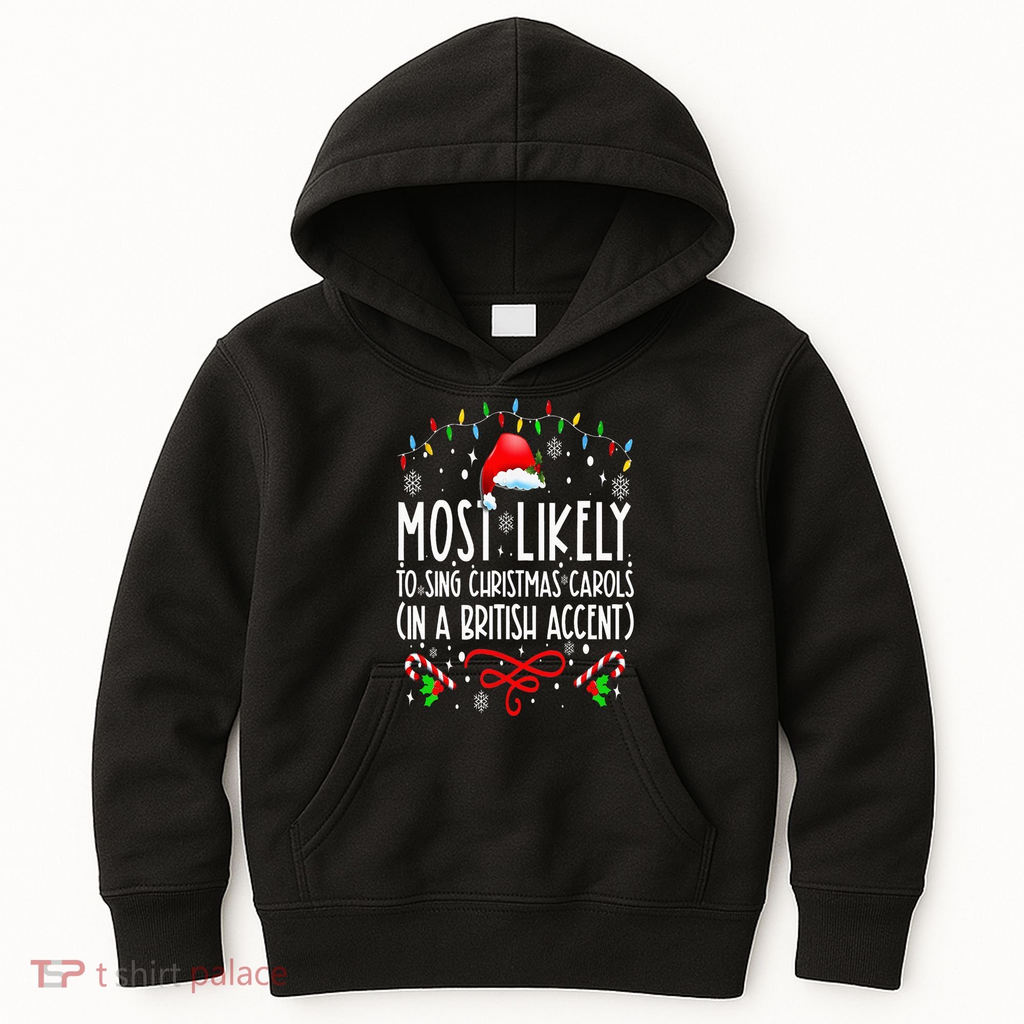 Most Likely To Sing Christmas Carols In A British Accent Kids Hoodie