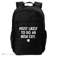 Most Likely To Do An Irish Exit Funny St Patrick's Day Backpack thumb 0