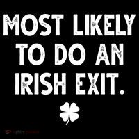 Most Likely To Do An Irish Exit Funny St Patrick's Day Coaster thumb 2