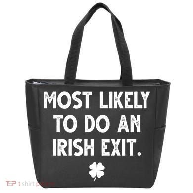 Most Likely To Do An Irish Exit Funny St Patrick's Day Tote Bag