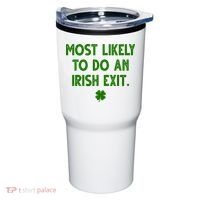 Most Likely To Do An Irish Exit Funny St Patrick's Day Tumbler thumb 0