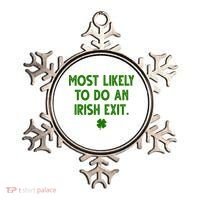 Most Likely To Do An Irish Exit Funny St Patrick's Day Ornament thumb 0