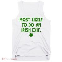 Most Likely To Do An Irish Exit Funny St Patrick's Day Tank Top thumb 0