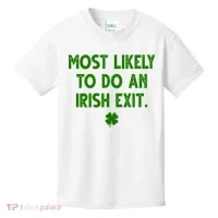 Most Likely To Do An Irish Exit Funny St Patrick's Day Kids T-Shirt thumb 0
