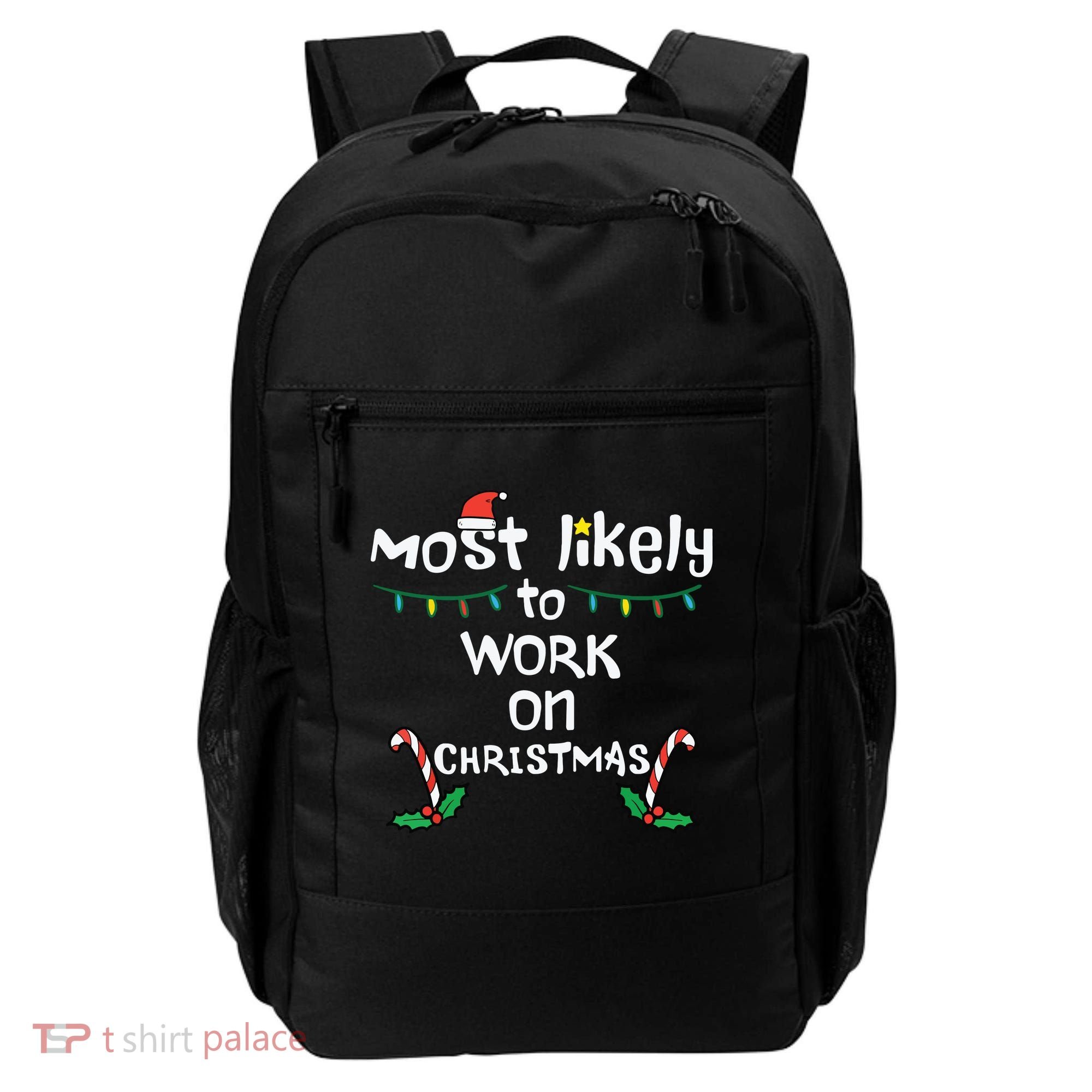 Most Likely To Work Christmas Xmas Family Matching Backpack