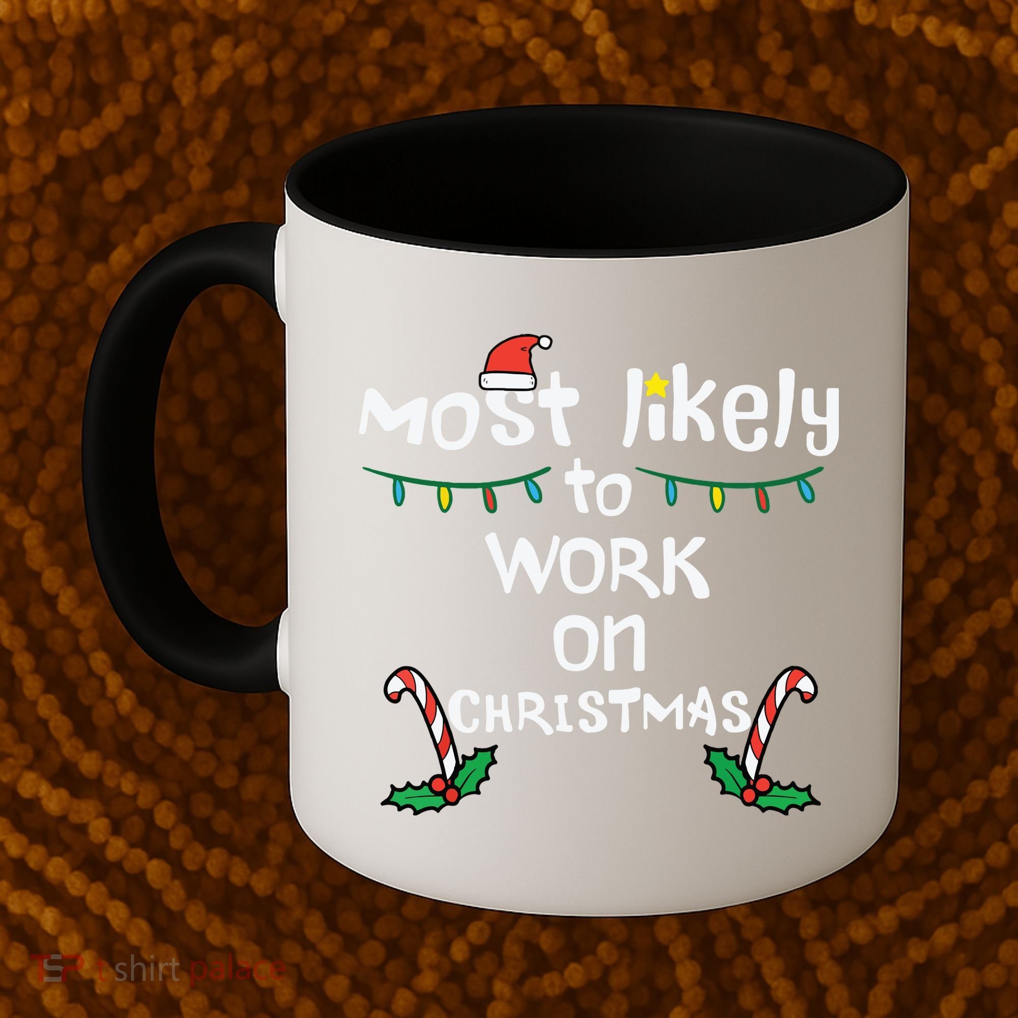 Most Likely To Work Christmas Xmas Family Matching Coffee Mug