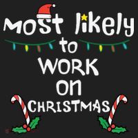 Most Likely To Work Christmas Xmas Family Matching Tumbler thumb 3