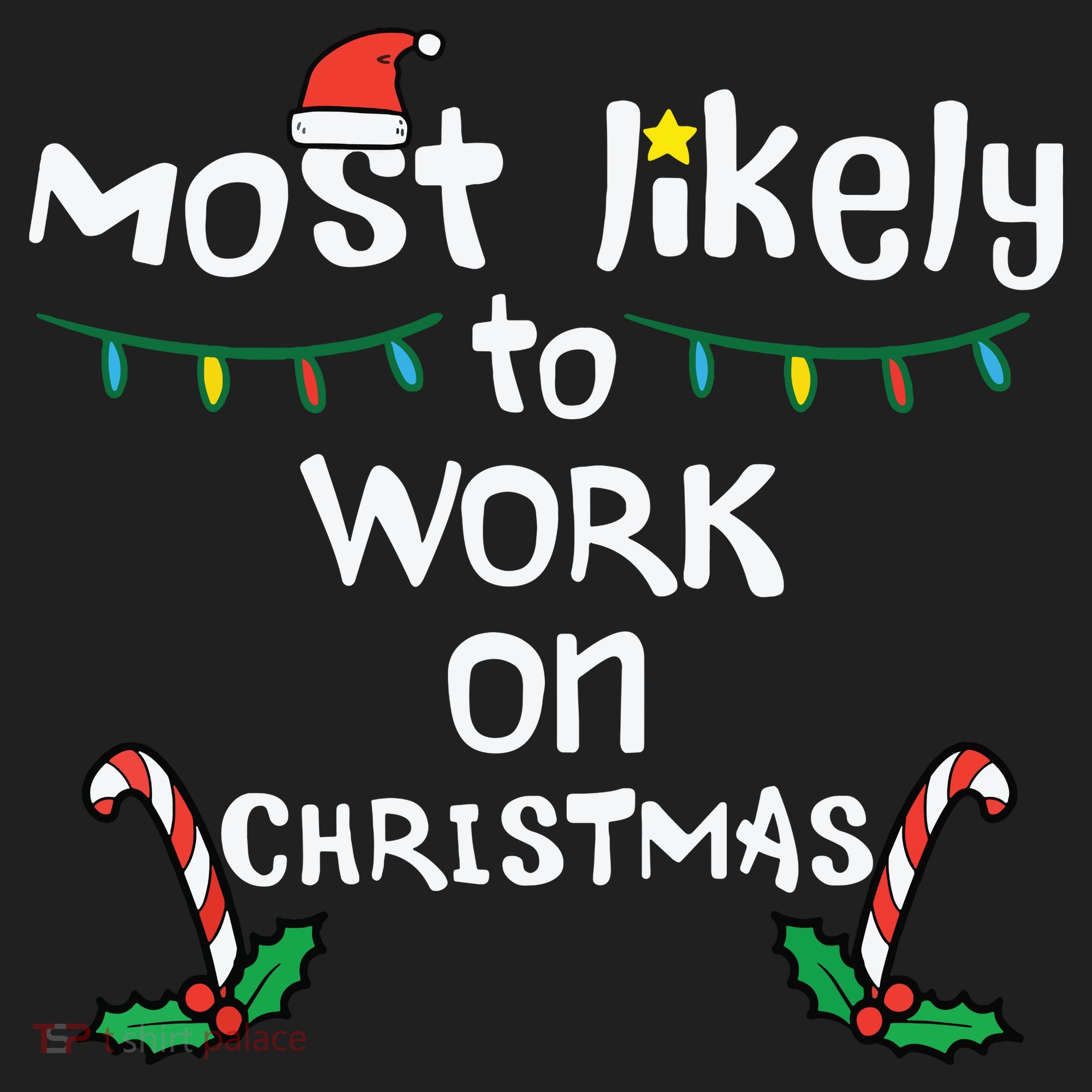 Most Likely To Work Christmas Xmas Family Matching Tumbler