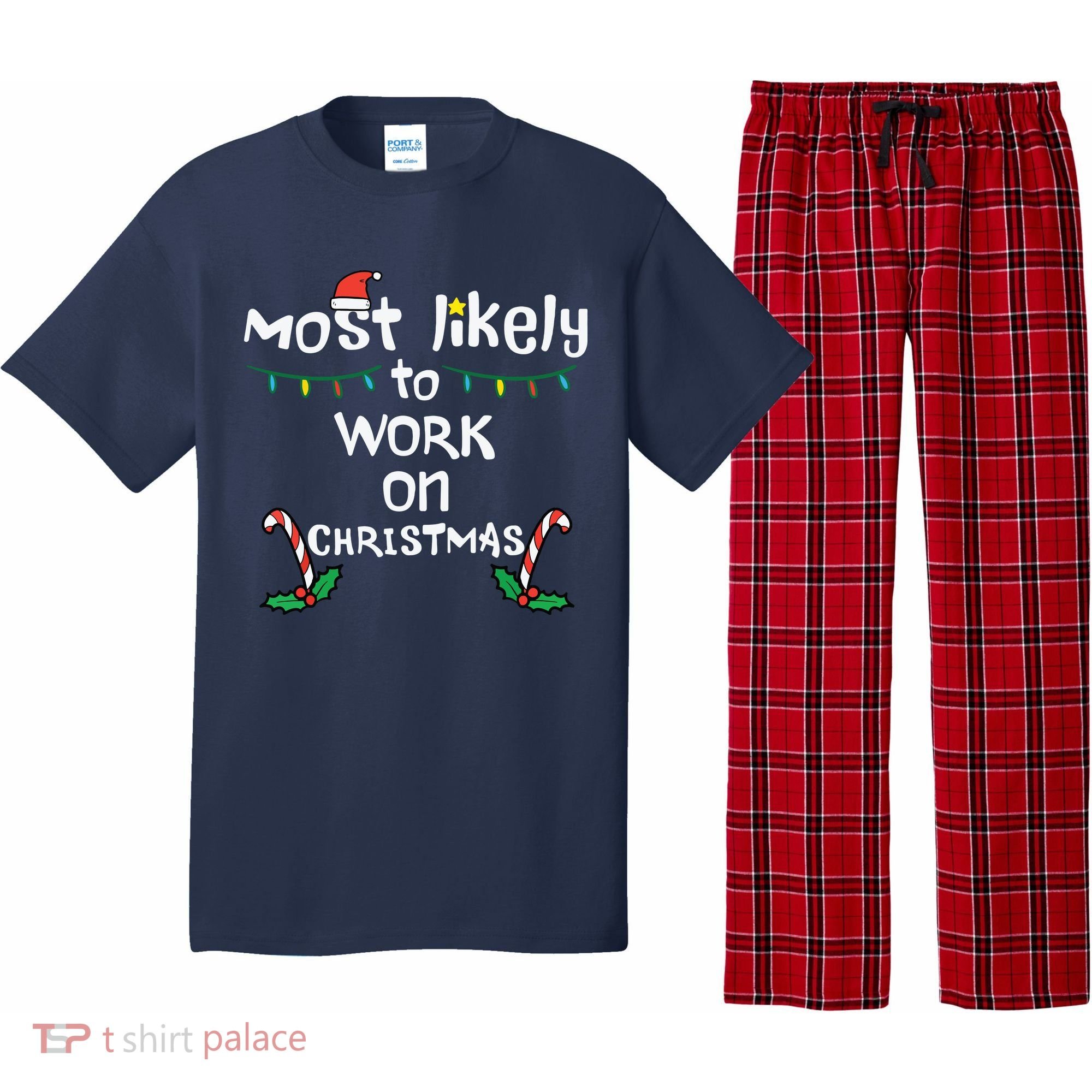 Most Likely To Work Christmas Xmas Family Matching Pajama Set