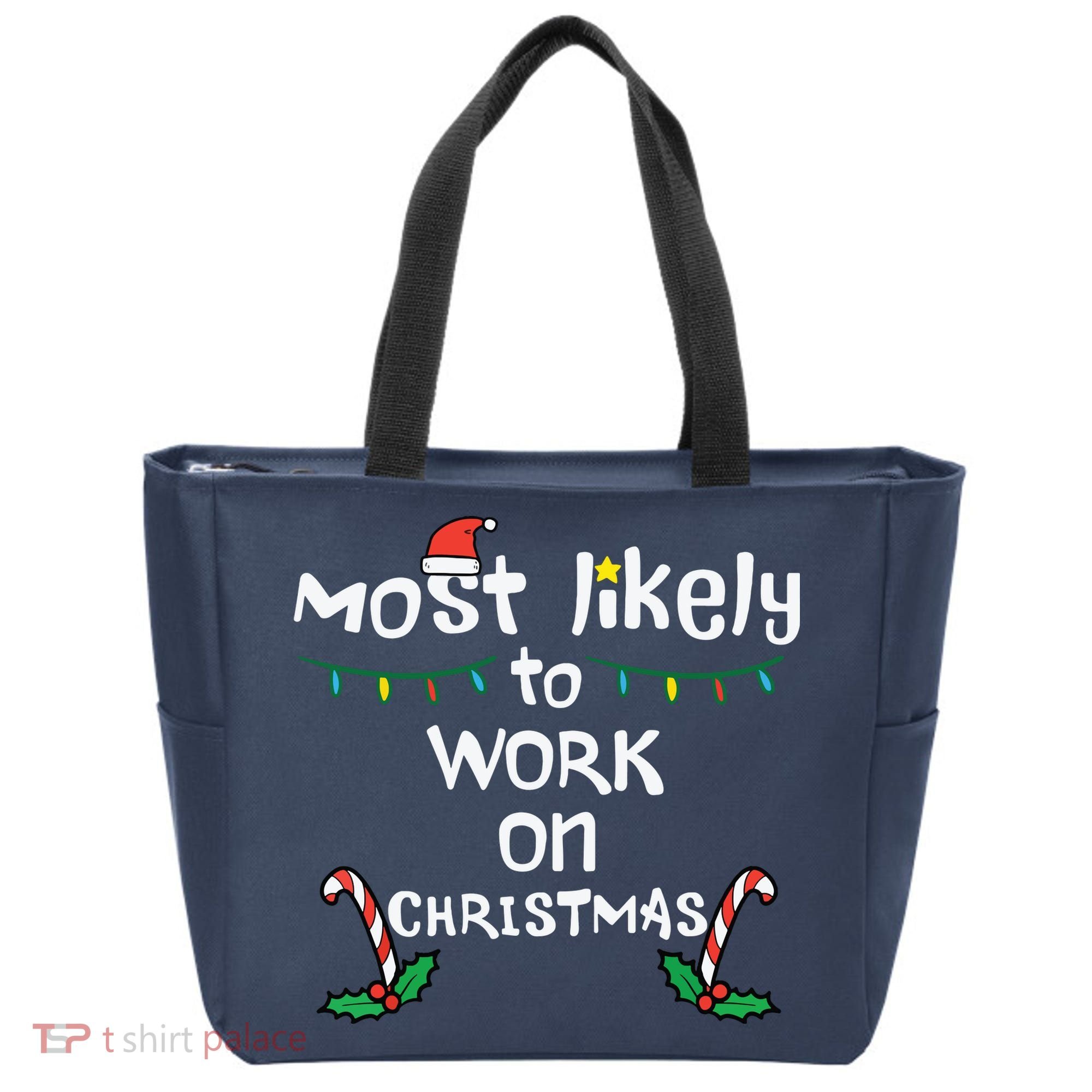 Most Likely To Work Christmas Xmas Family Matching Tote Bag