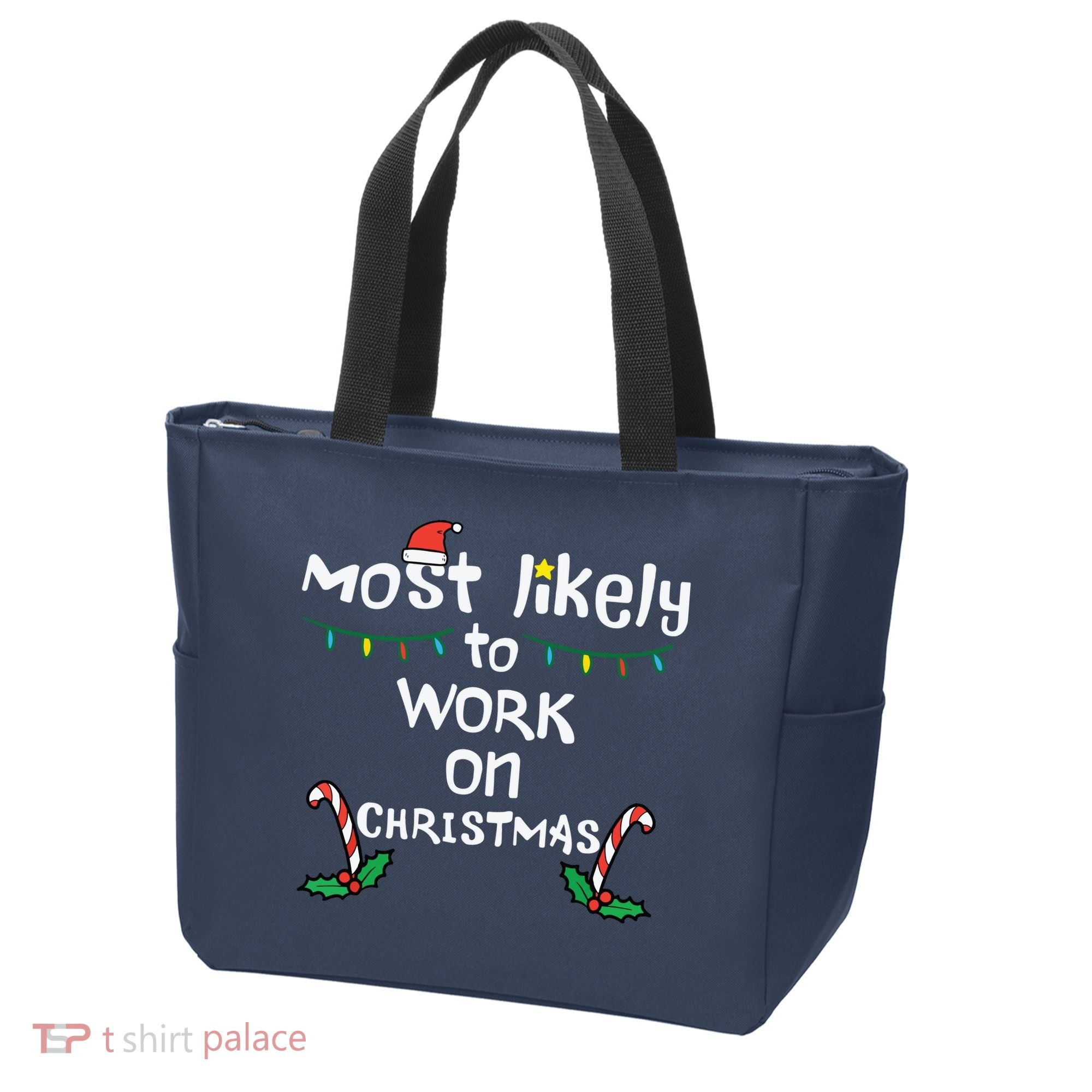 Most Likely To Work Christmas Xmas Family Matching Tote Bag