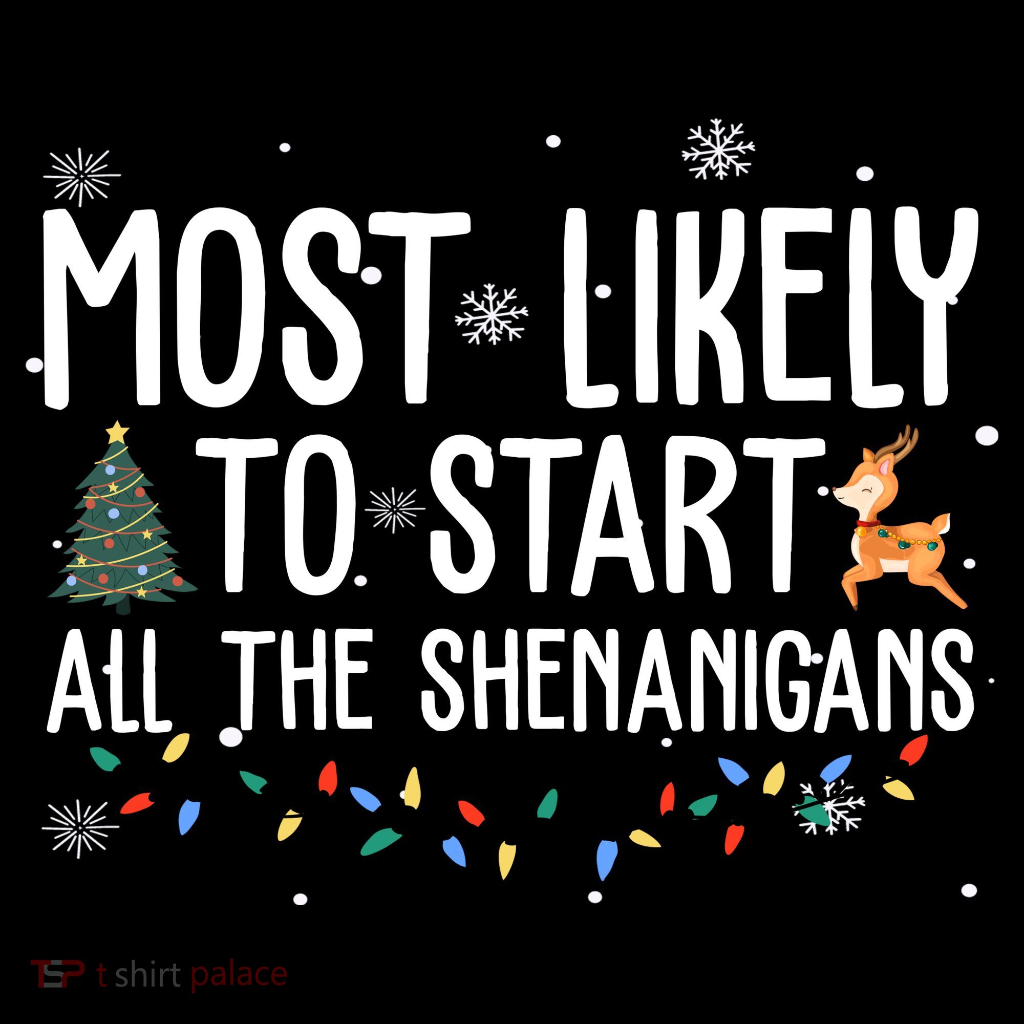 Most Likely To Start All The Shenanigans Funny Christmas Women's Hoodie