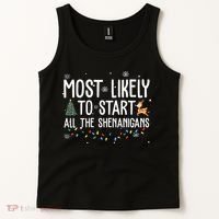 Most Likely To Start All The Shenanigans Funny Christmas Tank Top thumb 2