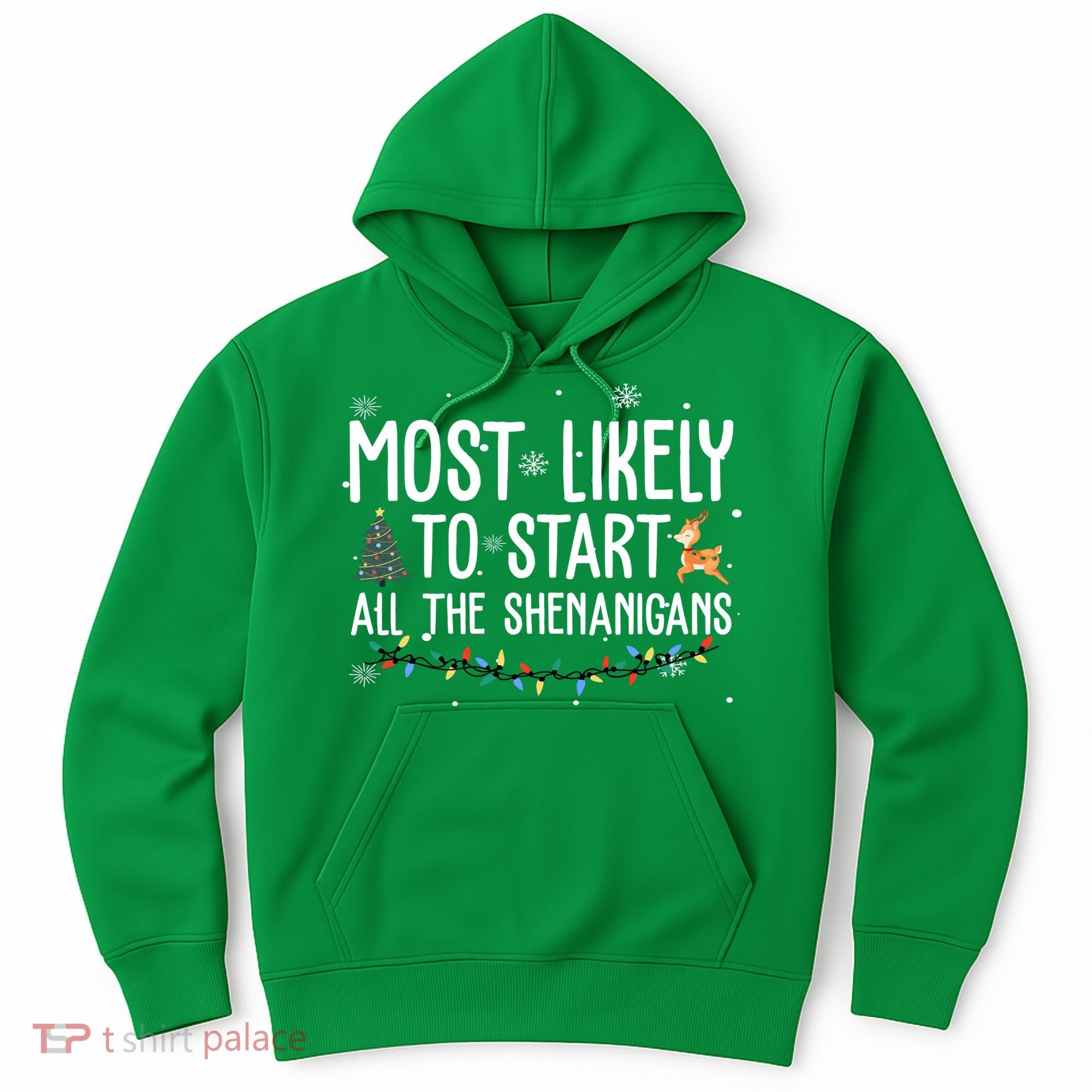 Most Likely To Start All The Shenanigans Funny Christmas Hoodie