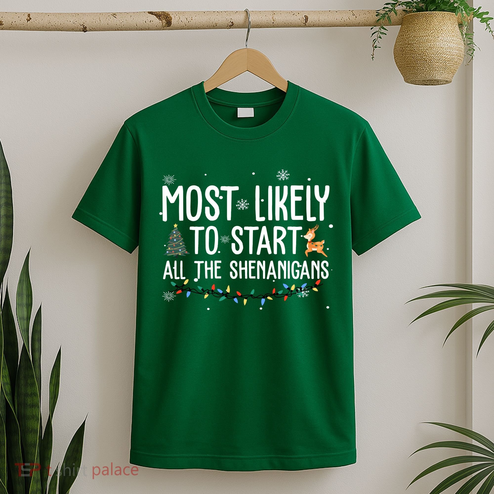 Most Likely To Start All The Shenanigans Funny Christmas T-Shirt