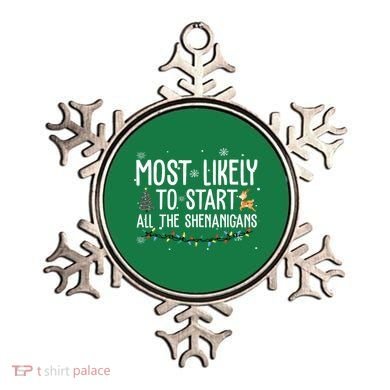 Most Likely To Start All The Shenanigans Funny Christmas Ornament
