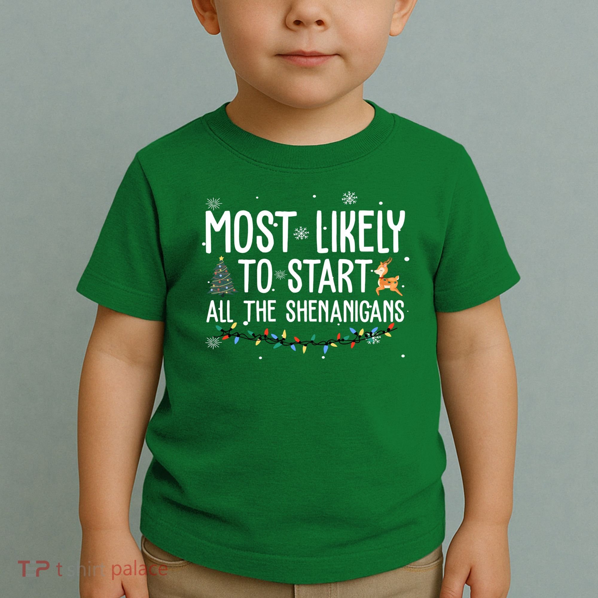 Most Likely To Start All The Shenanigans Funny Christmas Toddler T-Shirt