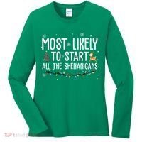 Most Likely To Start All The Shenanigans Funny Christmas Women's Long Sleeve Shirt thumb 0