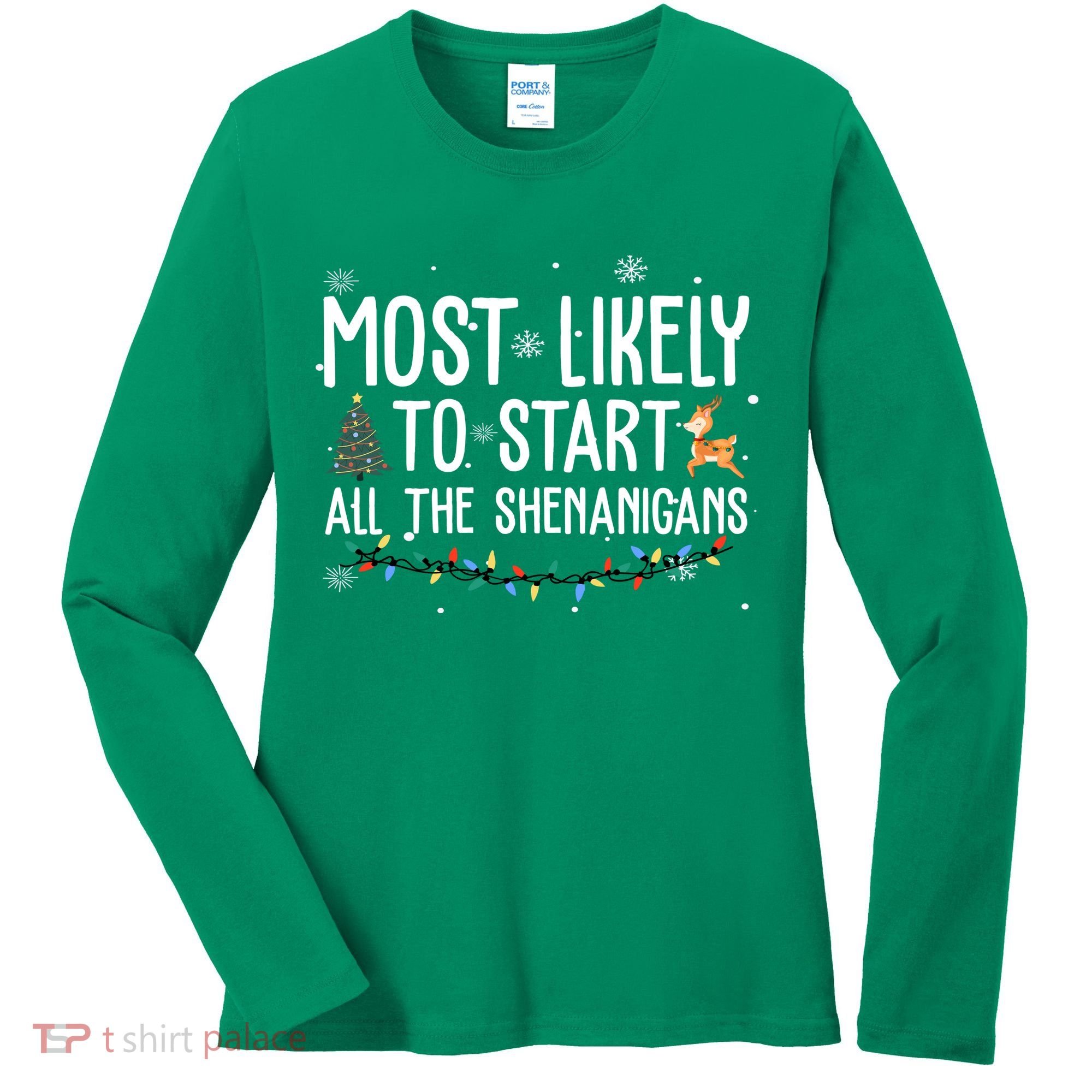Most Likely To Start All The Shenanigans Funny Christmas Women's Long Sleeve Shirt
