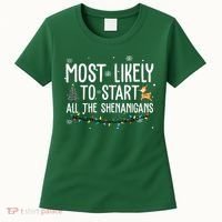 Most Likely To Start All The Shenanigans Funny Christmas Women's T-Shirt thumb 0