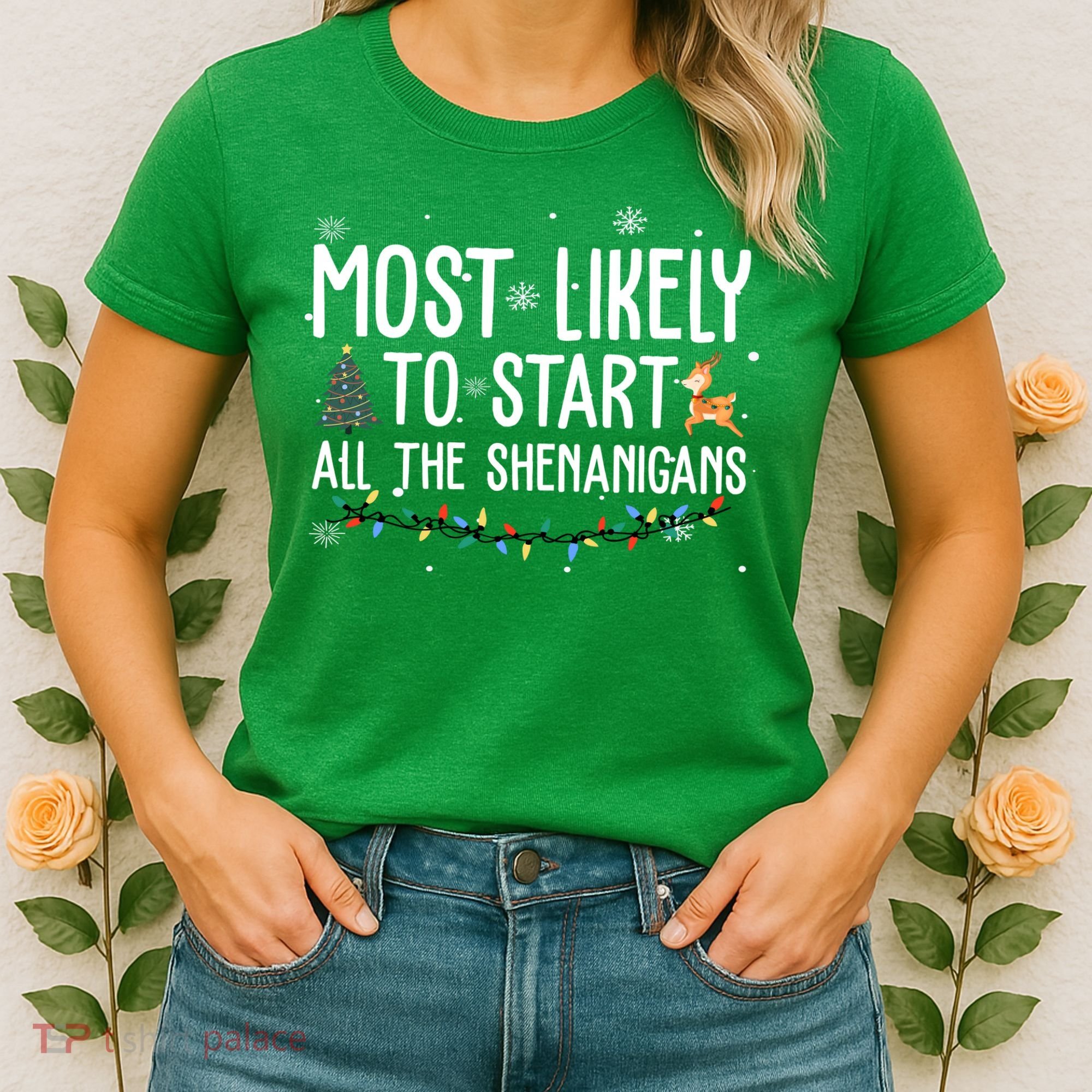 Most Likely To Start All The Shenanigans Funny Christmas Women's T-Shirt