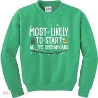 Most Likely To Start All The Shenanigans Funny Christmas Kids Sweatshirt thumb 0
