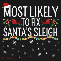 Most Likely to Fix Santa Sleigh Funny Christmas Pajamas Xmas  Sweatshirt thumb 3