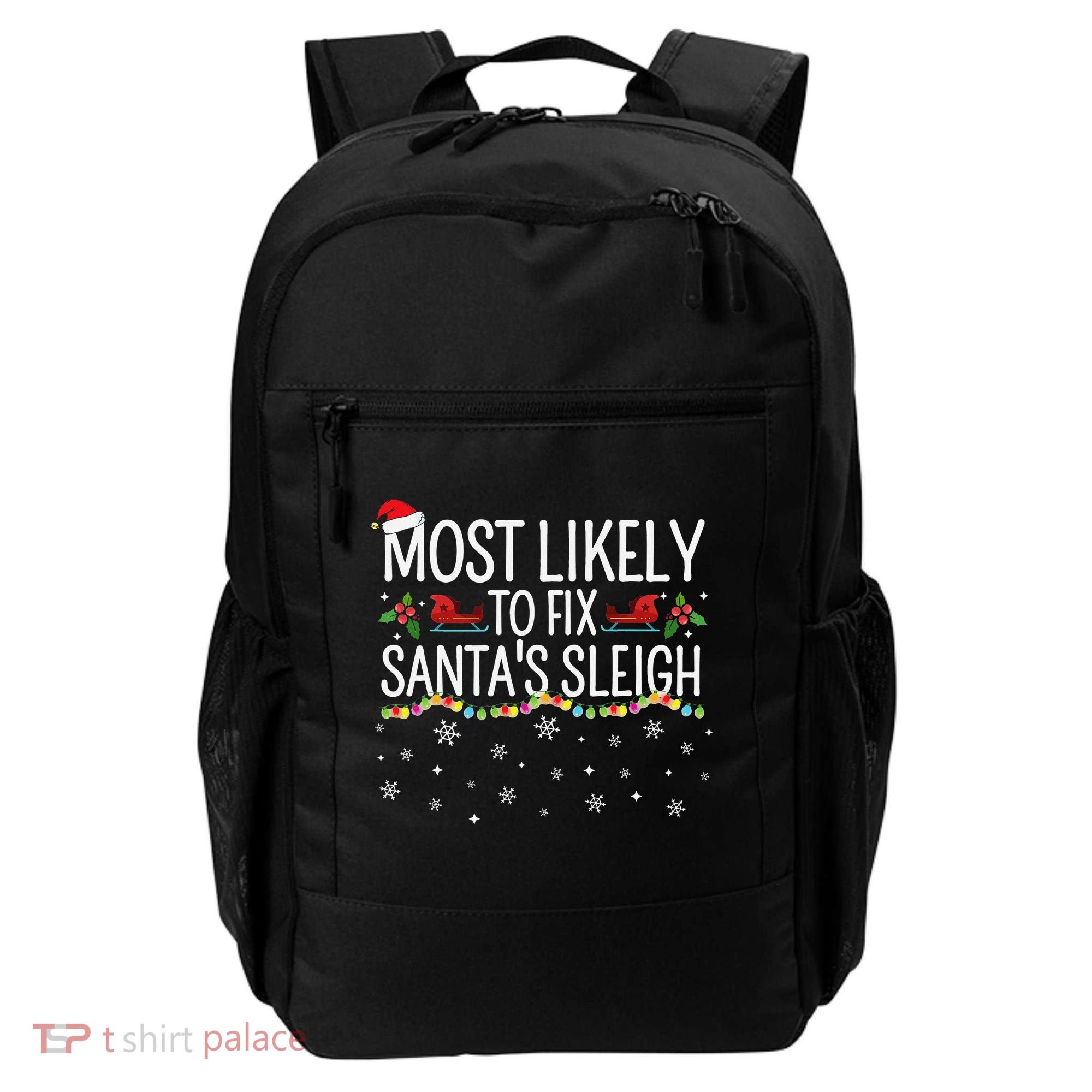 Most Likely to Fix Santa Sleigh Funny Christmas Pajamas Xmas  Backpack