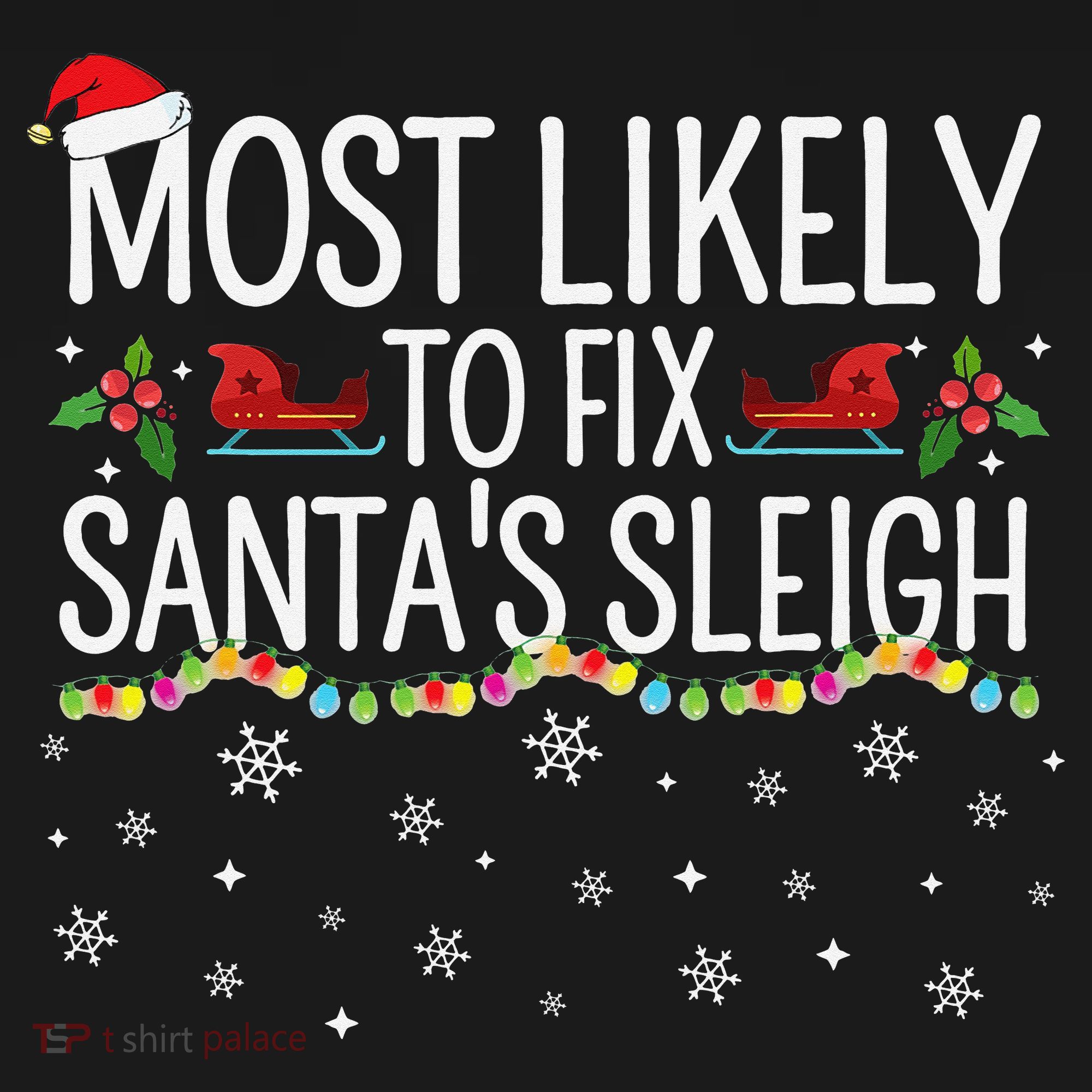 Most Likely to Fix Santa Sleigh Funny Christmas Pajamas Xmas  Women's Hoodie