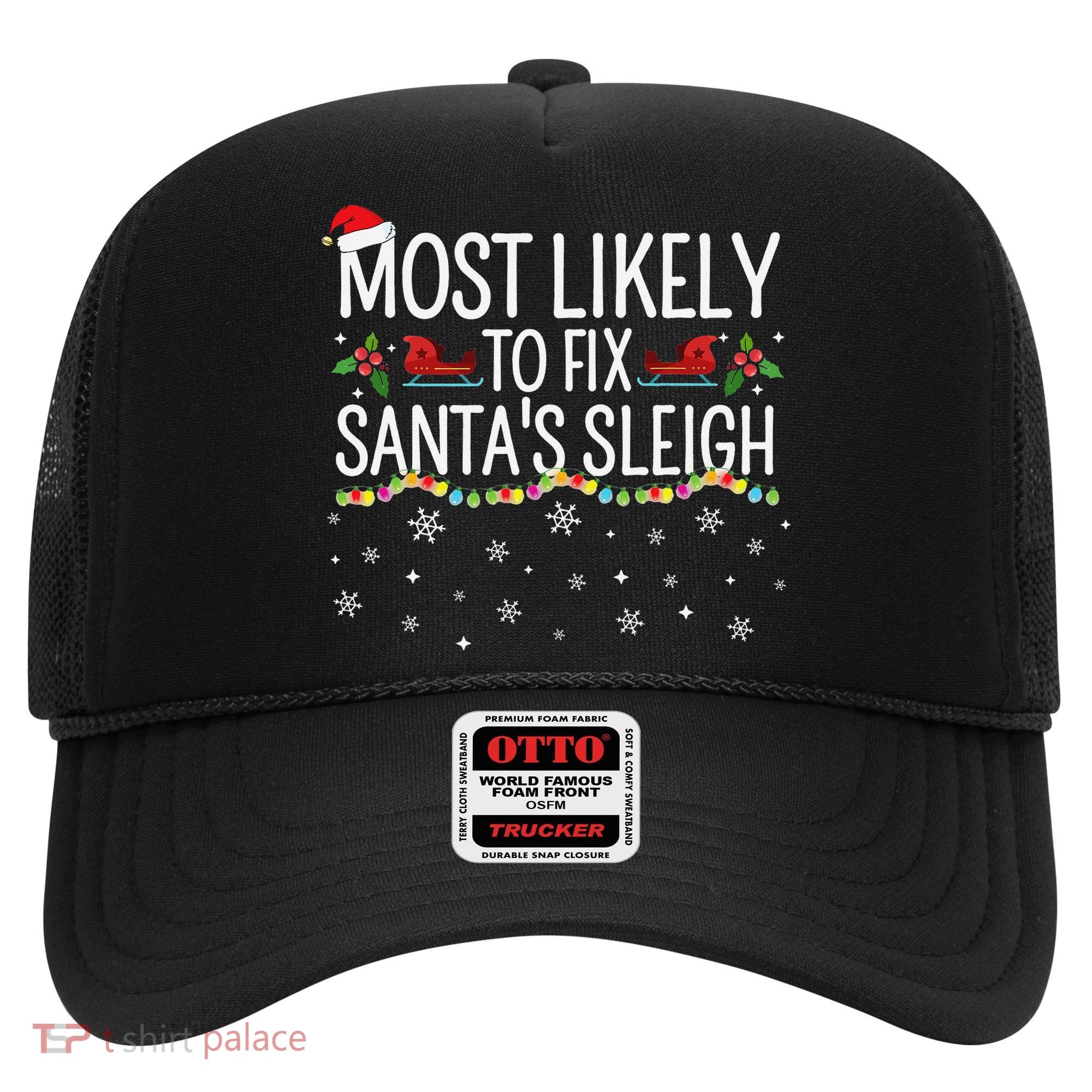 Most Likely to Fix Santa Sleigh Funny Christmas Pajamas Xmas  Hat