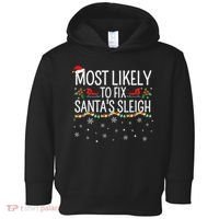 Most Likely to Fix Santa Sleigh Funny Christmas Pajamas Xmas  Toddler Hoodie thumb 0