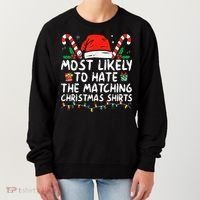 Most Likely To Hate Matching Christmas Funny Family Matching Women's Sweatshirt thumb 0