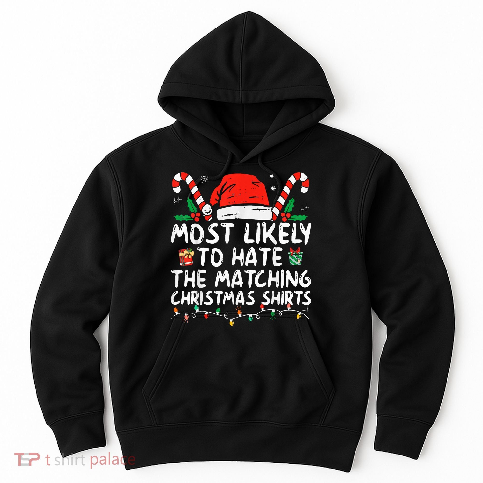 Most Likely To Hate Matching Christmas Funny Family Matching Hoodie