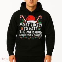 Most Likely To Hate Matching Christmas Funny Family Matching Hoodie thumb 2