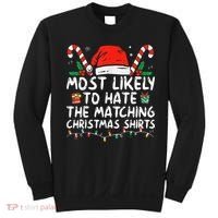 Most Likely To Hate Matching Christmas Funny Family Matching Sweatshirt thumb 0