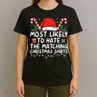 Most Likely To Hate Matching Christmas Funny Family Matching T-Shirt thumb 4