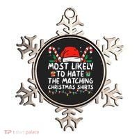 Most Likely To Hate Matching Christmas Funny Family Matching Ornament thumb 0