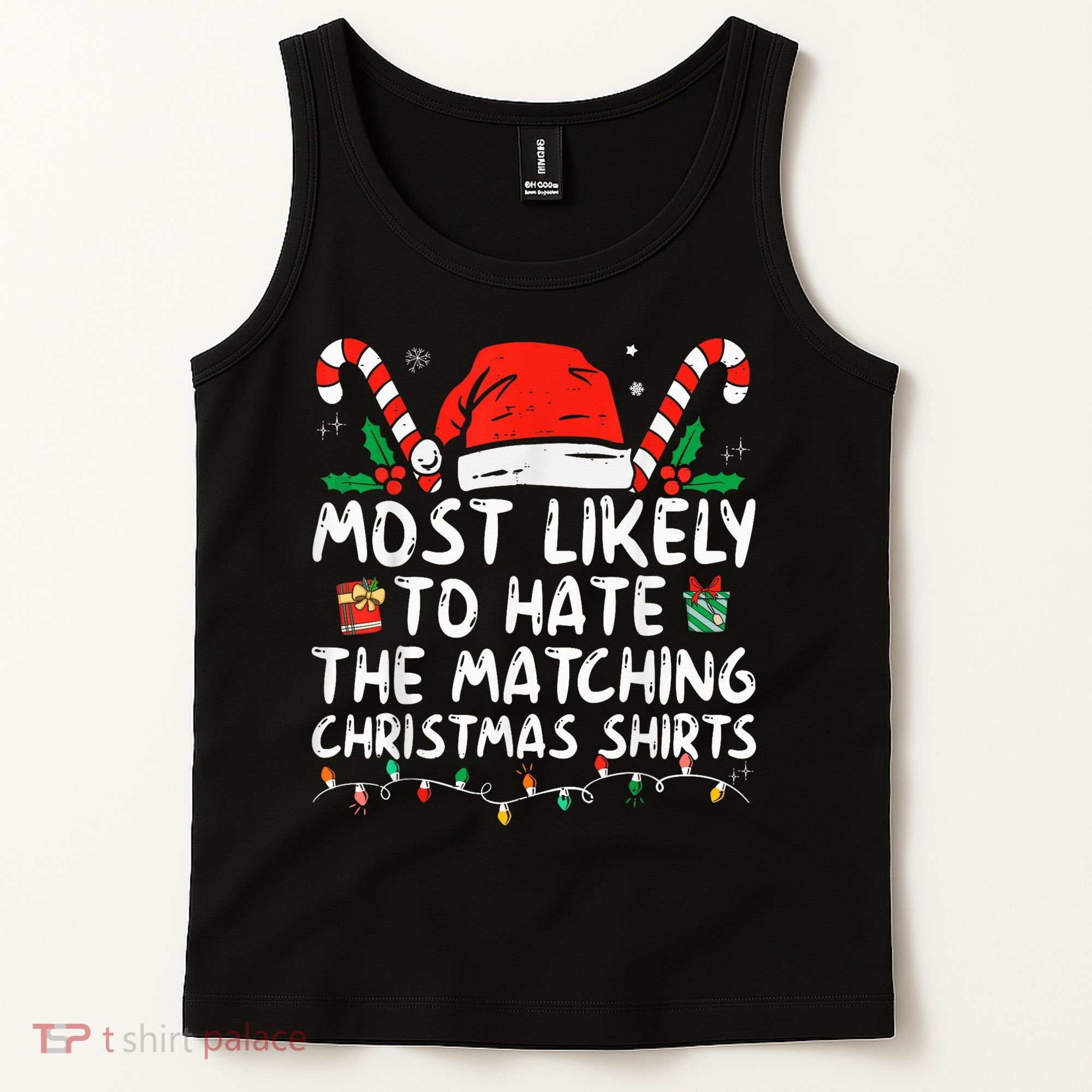 Most Likely To Hate Matching Christmas Funny Family Matching Tank Top