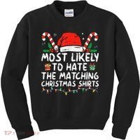 Most Likely To Hate Matching Christmas Funny Family Matching Kids Sweatshirt thumb 0