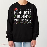 Most Likely To Drink With The Elves Elf Drinking Christmas Women's Sweatshirt thumb 0