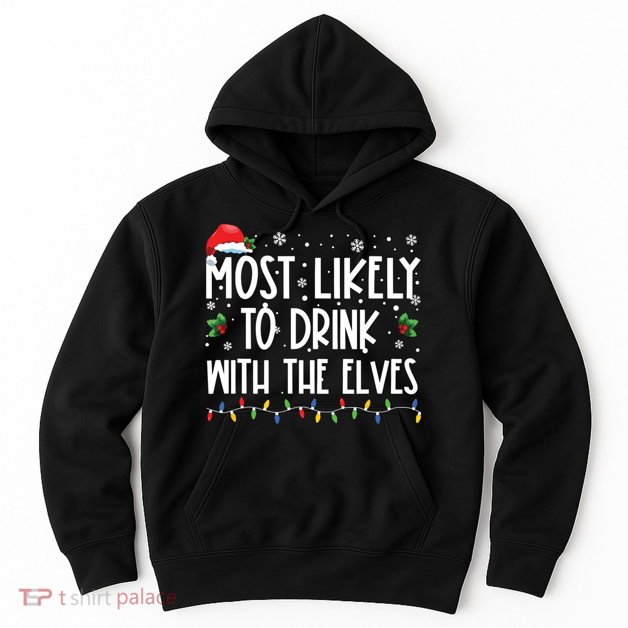 Most Likely To Drink With The Elves Elf Drinking Christmas Hoodie