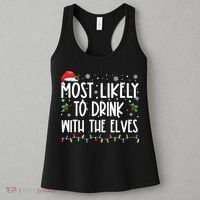 Most Likely To Drink With The Elves Elf Drinking Christmas Women's Tank Top thumb 3