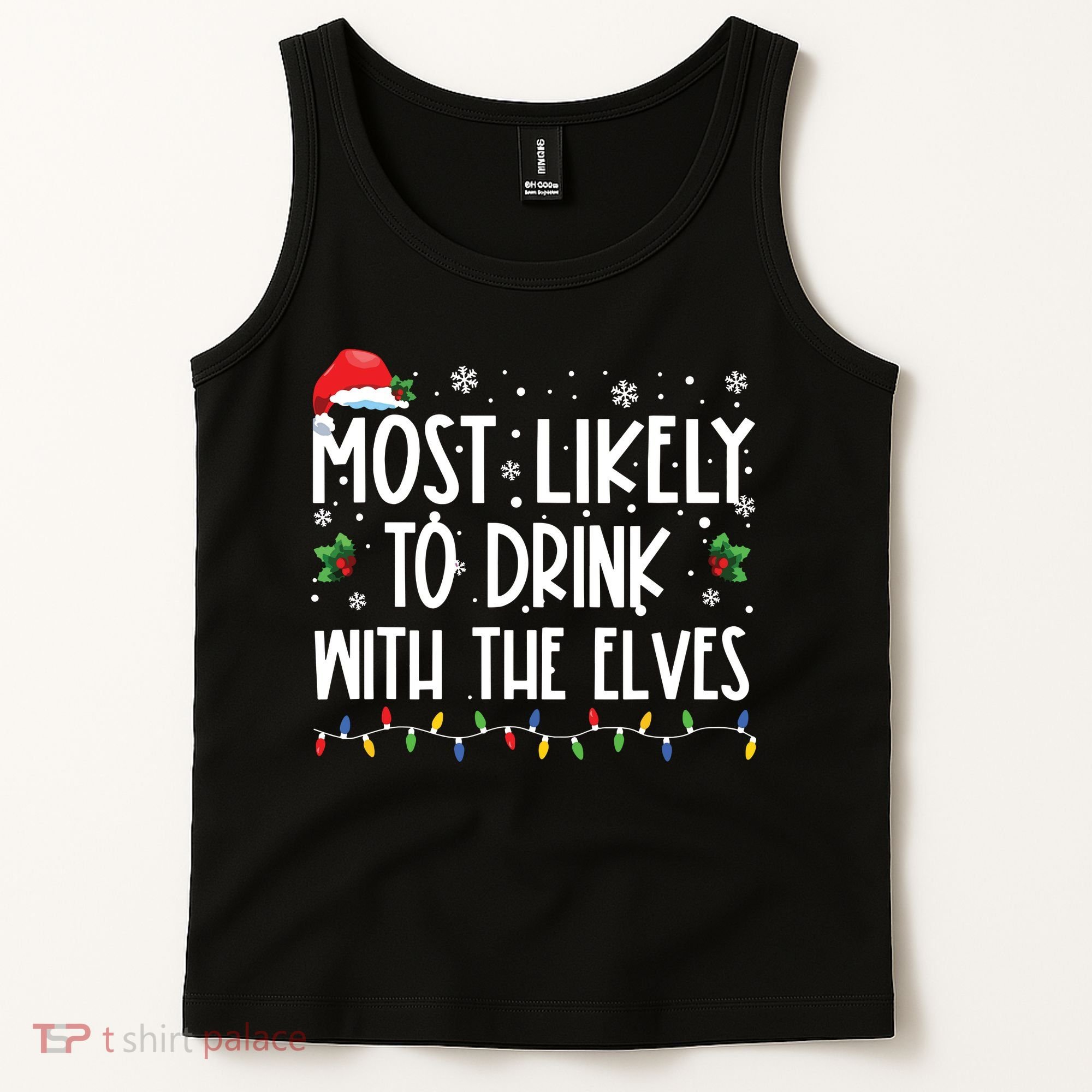 Most Likely To Drink With The Elves Elf Drinking Christmas Tank Top