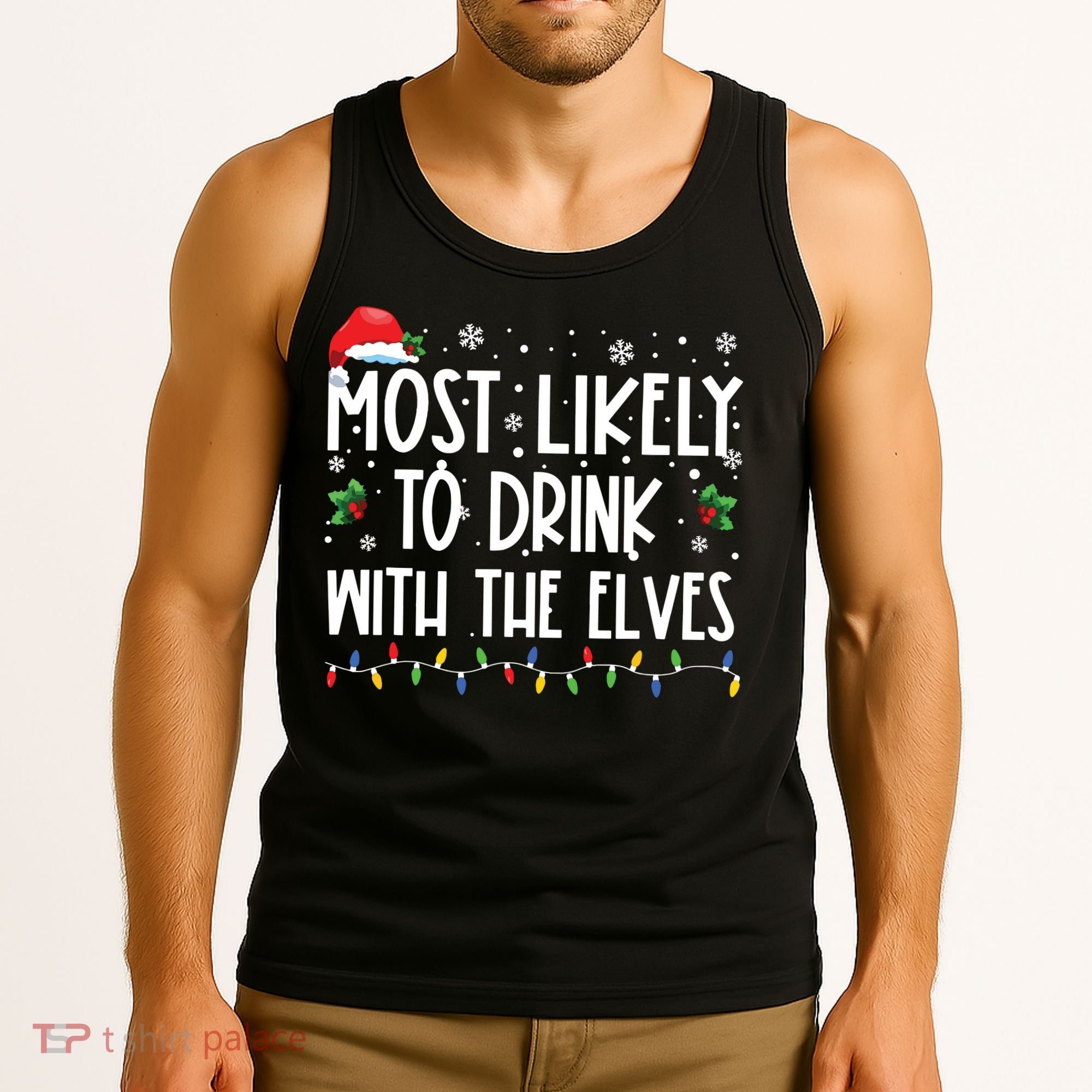 Most Likely To Drink With The Elves Elf Drinking Christmas Tank Top