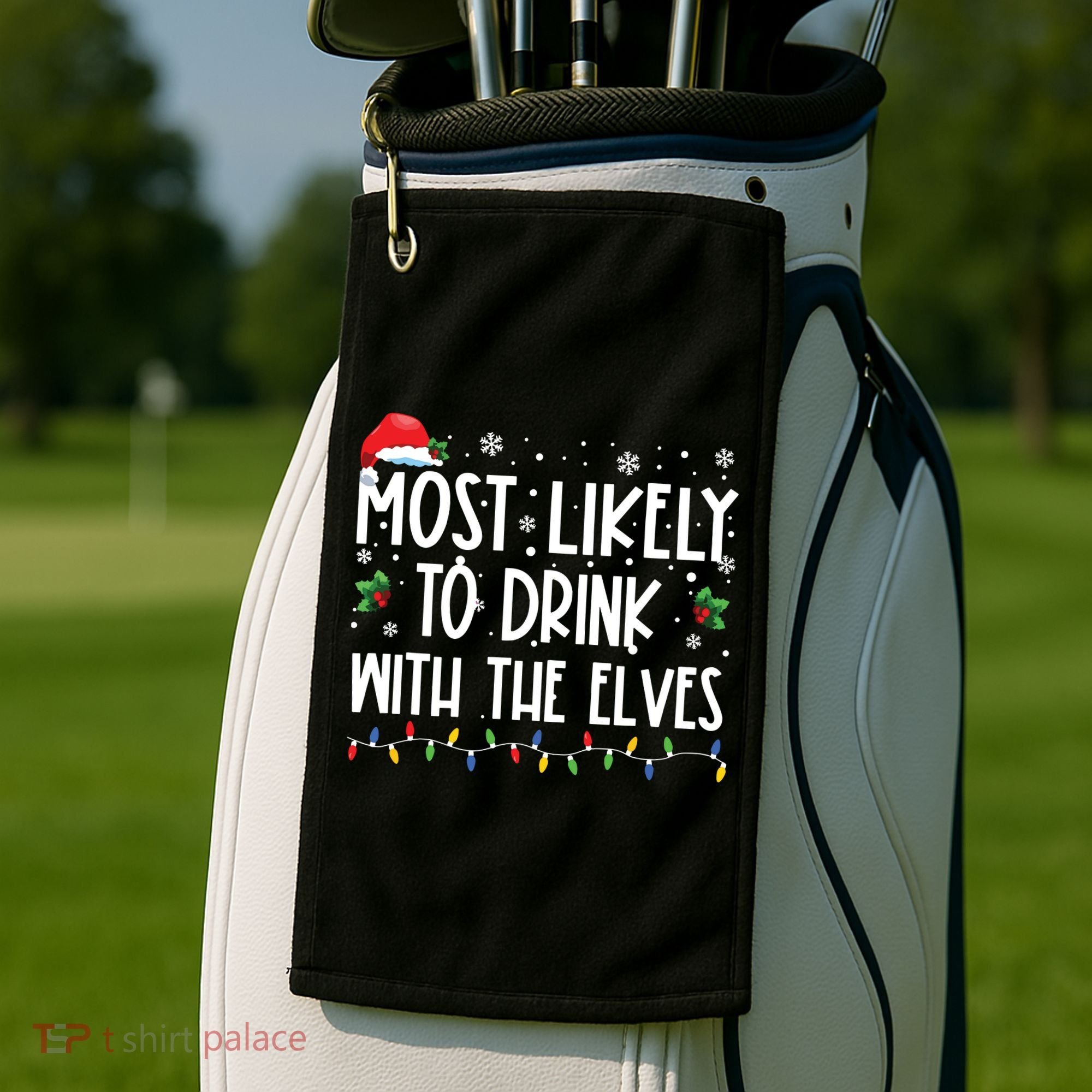 Most Likely To Drink With The Elves Elf Drinking Christmas Golf Towel